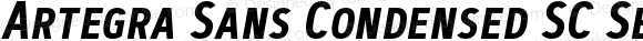 Artegra Sans Condensed SC SemiBold Italic