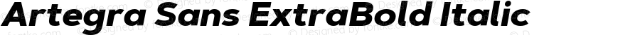 Artegra Sans ExtraBold Italic Version 1.007