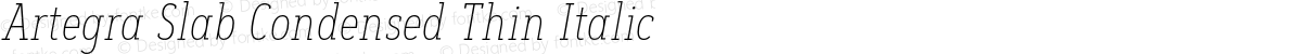 Artegra Slab Condensed Thin Italic