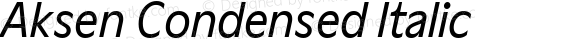 Aksen Condensed Italic