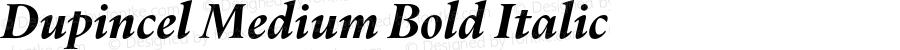 Dupincel Medium Bold Italic