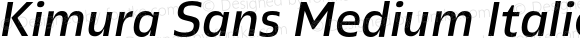 Kimura Sans Medium Italic