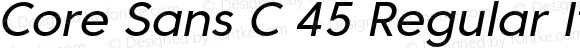 Core Sans C 45 Regular Italic