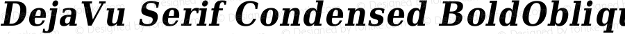 DejaVu Serif Condensed Bold Oblique
