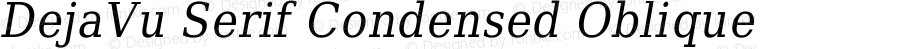 DejaVu Serif Condensed Oblique