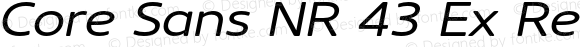 Core Sans NR 43 Ex Regular Italic