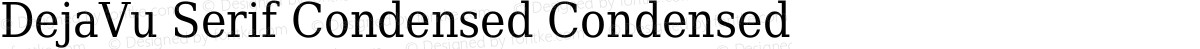 DejaVu Serif Condensed Condensed