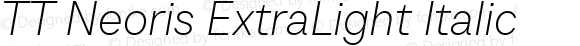 TT Neoris ExtraLight Italic