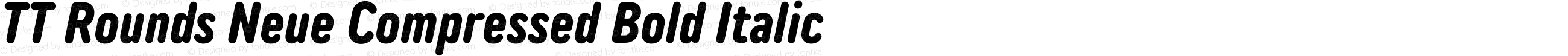 TT Rounds Neue Compressed Bold Italic