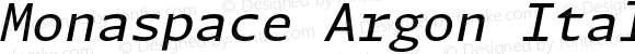 Monaspace Argon Italic