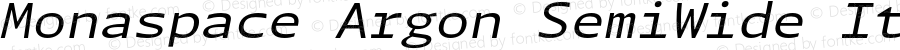 Monaspace Argon SemiWide Italic