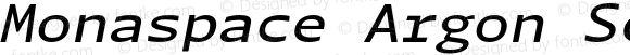 Monaspace Argon SemiWide Medium Italic