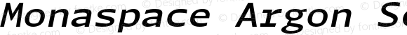 Monaspace Argon SemiWide SemiBold Italic