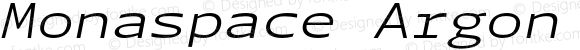 Monaspace Argon Wide Light Italic