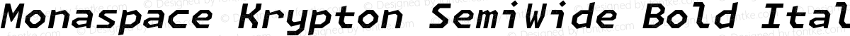 Monaspace Krypton SemiWide Bold Italic
