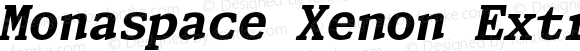 Monaspace Xenon ExtraBold Italic