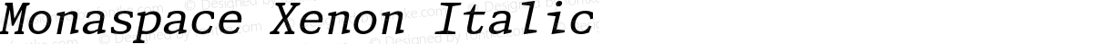 Monaspace Xenon Italic