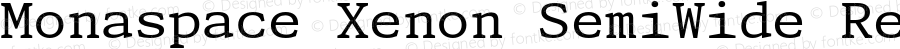 Monaspace Xenon SemiWide Regular