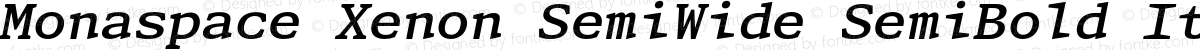 Monaspace Xenon SemiWide SemiBold Italic