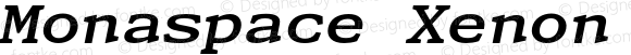 Monaspace Xenon Wide Bold Italic