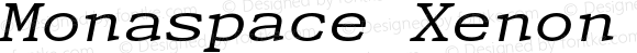 Monaspace Xenon Wide Italic