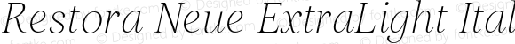 Restora Neue ExtraLight Italic