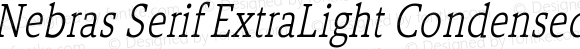 Nebras Serif ExtraLight Condensed Italic