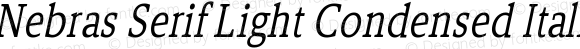Nebras Serif Light Condensed Italic