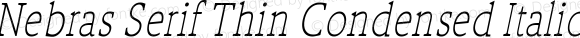 Nebras Serif Thin Condensed Italic