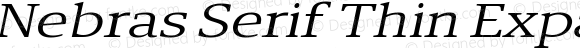 Nebras Serif Thin Expanded Italic