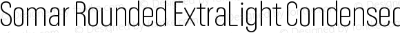 Somar Rounded ExtraLight Condensed