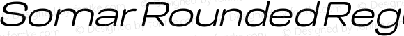 Somar Rounded Regular Expanded Italic