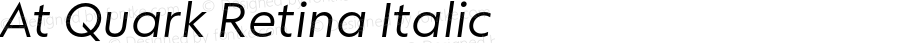 At Quark Retina Italic Version 1.000;Glyphs 3.1.2 (3151)