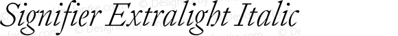 Signifier Extralight Italic