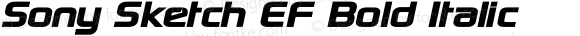 Sony Sketch EF Bold Italic