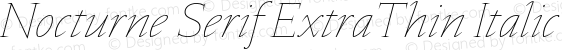 Nocturne Serif ExtraThin Italic