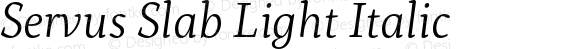 Servus Slab Light Italic