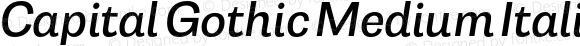 Capital Gothic Medium Italic