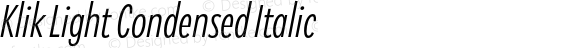 Klik Light Condensed Italic
