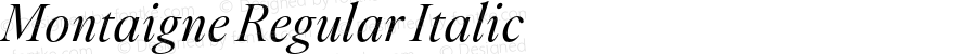 Montaigne Regular Italic