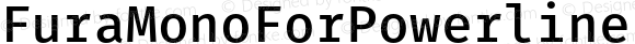 Fura Mono Medium for Powerline Nerd Font Plus Font Awesome Plus Octicons Plus Pomicons Mono Windows Compatible