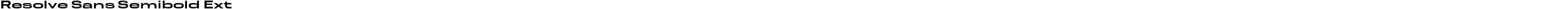 Resolve Sans Semibold Ext