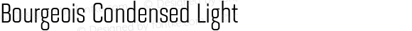 Bourgeois Condensed Light