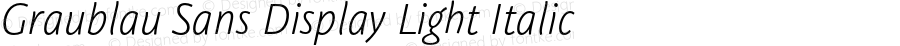 Graublau Sans Display Light Italic