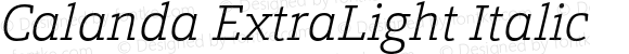 Calanda ExtraLight Italic