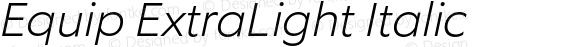 Equip ExtraLight Italic