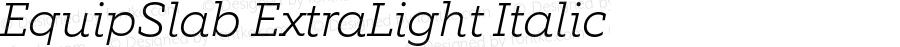 EquipSlab-ExtraLightItalic