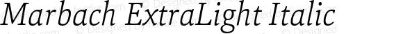 Marbach ExtraLight Italic