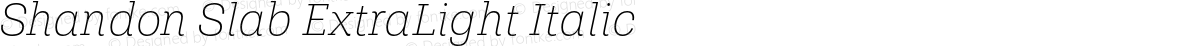 Shandon Slab ExtraLight Italic