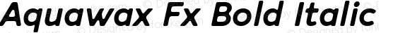 Aquawax Fx Bold Italic